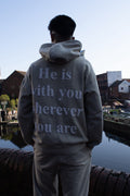 'He is with you wherever you are' Hoodie